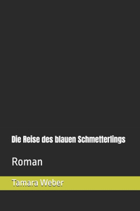 Die Reise des blauen Schmetterlings