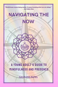 Navigating the Now