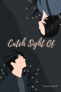 Catch Sight Of