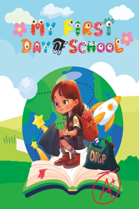 My First Day Of School