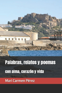 Palabras, relatos y poemas