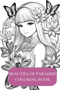 Beauties Of Paradise Teen & Adult Coloring Book