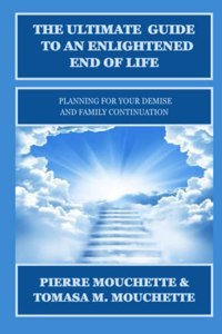 Ultimate Guide to an Enlightened End of Life