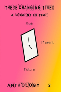 These Changing Times