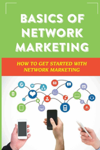 Basics Of Network Marketing