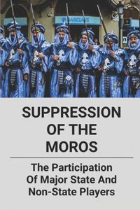 Suppression Of The Moros