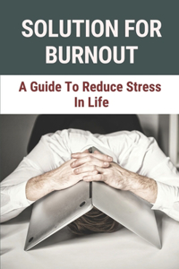 Solution For Burnout