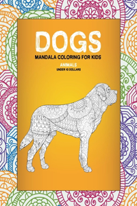 Mandala Coloring for Kids - Animals - Under 10 Dollars - Dogs