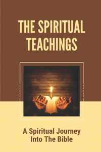 The Spiritual Teachings