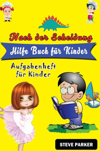 Nach der Scheidung Hilfe Buch für Kinder