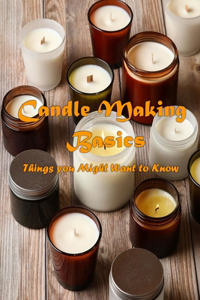 Candle Making Basics