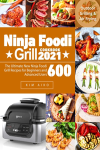 Ninja Foodi Grill Cookbook 2021