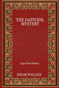 The Daffodil Mystery - Large Print Edition