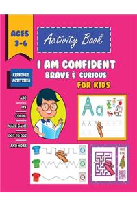 i am confident, brave & curious Activity Book For Kids Ages 3-6