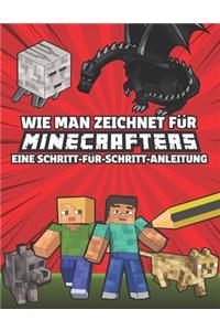 Wie man zeichnet für Minecrafters Eine Schritt für Schritt Anleitung