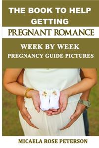 The Romance to Help Getting Pregnant