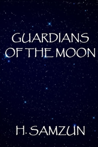 Guardians of the moon
