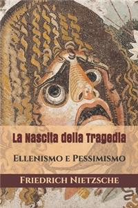 La Nascita della Tragedia
