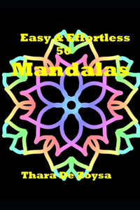 Easy & Effortless 50 Mandalas