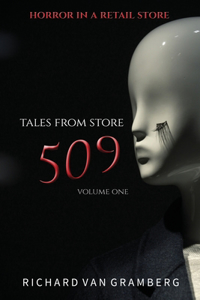 Tales from Store 509, Volume One