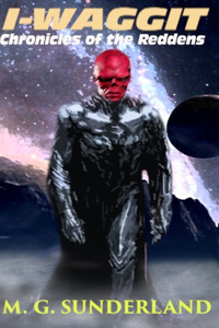 I-Waggit: Chronicles of the Reddens