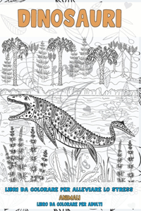 Libri da colorare per alleviare lo stress - Libro da colorare per adulti - Animali - Dinosauri