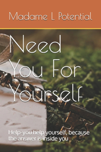 Need You For Yourself