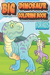 Big Dinosaur Coloring Book for Kids