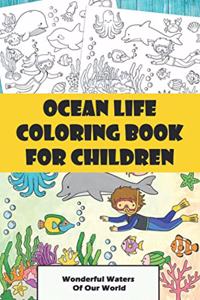 Ocean Life Coloring Book For Children