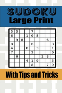 Sudoku Large Print With Tips and Tricks