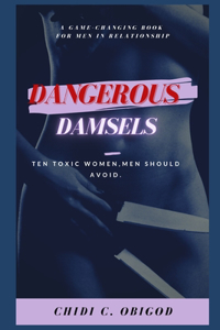 Dangerous Damsels