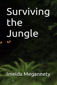 Surviving the jungle