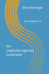 unglückbringender Grafentitel