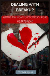 Dealing With Breakup