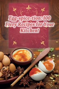 Egg-spice-tion