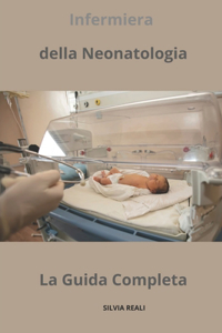 Infermiera della Neonatologia - La Guida Completa