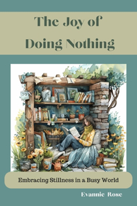 Joy of Doing Nothing