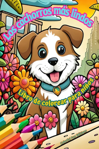 cachorros más lindos - Libro de colorear para niños - Escenas creativas y divertidas de risueños perritos