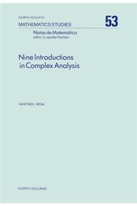 Nine Introductions in Complex Analysis