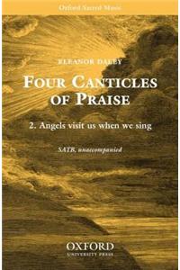 Angels visit when we sing