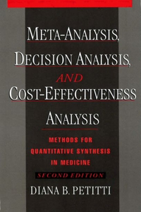 Meta-Analysis, Decision Analysis, and Cost-Effectiveness Analysis