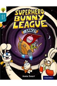 Oxford Reading Tree Story Sparks: Oxford Level 9: Superhero Bunny League in Space!