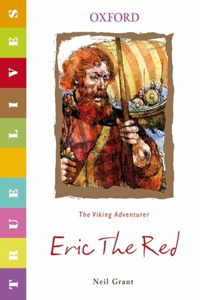 True Lives: Eric the Red