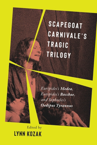 Scapegoat Carnivale's Tragic Trilogy