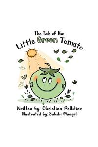 The Tale of the Little Green Tomato