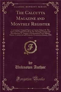 The Calcutta Magazine and Monthly Register, Vol. 1