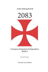 2083 a European Declaration of Independence Book 2