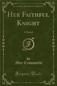 Her Faithful Knight