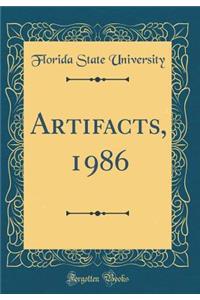 Artifacts, 1986 (Classic Reprint)