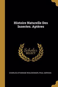 Histoire Naturelle Des Insectes. Aptères